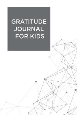 Book cover for Gratitude Journal For Kids