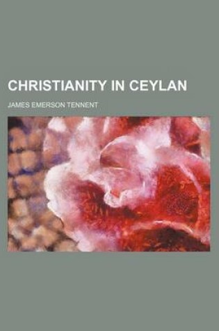 Cover of Christianity in Ceylan