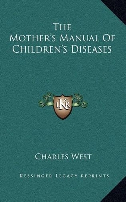 Book cover for The Mother's Manual of Children's Diseases