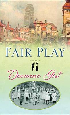 Fair Play by Deeanne Gist