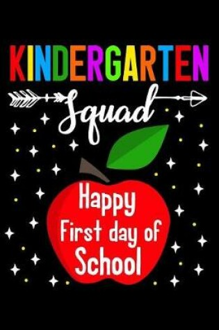 Cover of Kindergarten squad happy first day of school