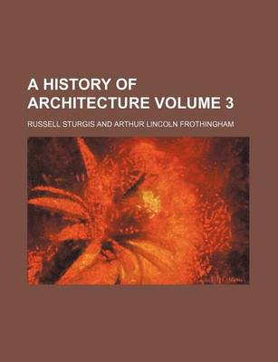 Book cover for A History of Architecture Volume 3