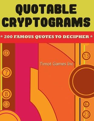 Book cover for Quotable Cryptograms 200 Famous Codes to Decipher