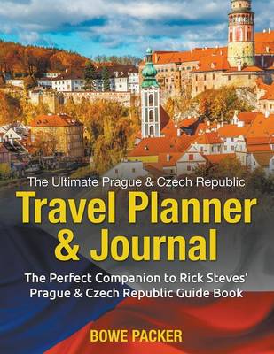 Book cover for The Ultimate Prague & Czech Republic Travel Planner & Journal