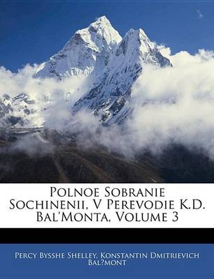 Book cover for Polnoe Sobranie Sochinenii, V Perevodie K.D. Bal'monta, Volume 3