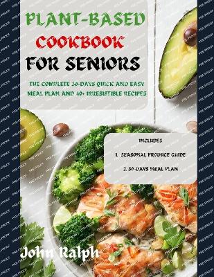 Book cover for Plant Based Cookbook for Seniors