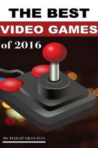 Cover of The Best Video Games of 2016