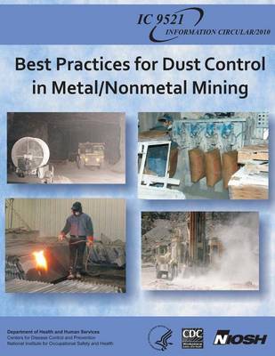 Cover of Best Practices for Dust Control in Metal/Nonmetal Mining