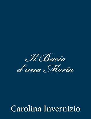 Book cover for Il Bacio d'una Morta