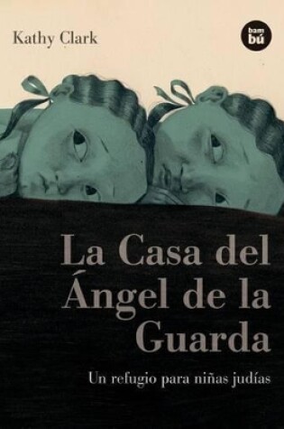 Cover of La Casa del Ángel de la Guarda