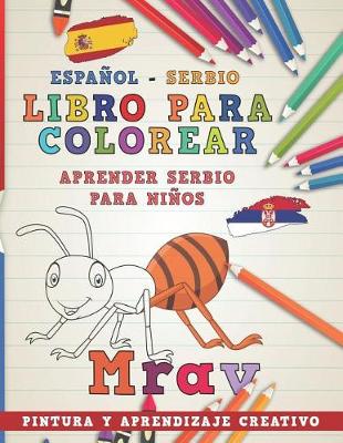 Book cover for Libro Para Colorear Español - Serbio I Aprender Serbio Para Niños I Pintura Y Aprendizaje Creativo