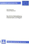 Book cover for Berufliche Weiterbildung, Arbeitsmarkt Und Region