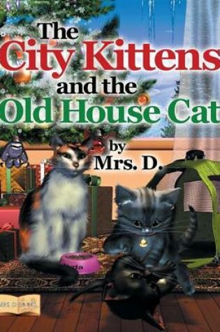 Cover of The City Kittens and the Old House Cat