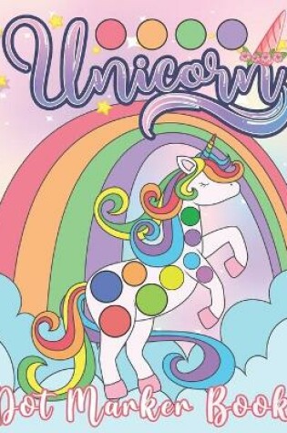 Cover of Unicorn Dot Marker Book