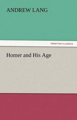 Book cover for Homer and His Age