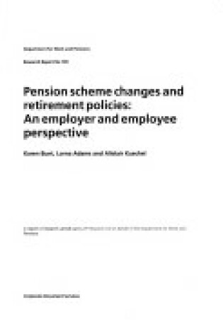 Cover of DWP Research Report 199 - Pension Scheme Changes and Retirement Policies