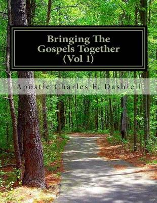 Book cover for Bringing the Gospels Together (Vol 1)