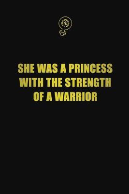 Book cover for She was a princess with the strength of a warrior