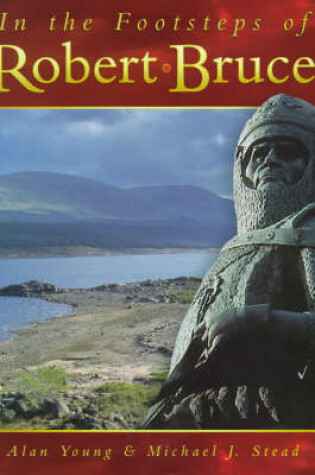 Cover of In the Footsteps of Robert Bruce