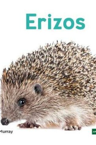 Cover of Erizos (Hedgehogs)