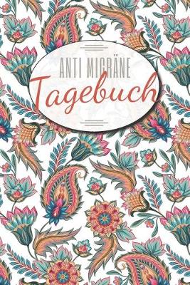 Book cover for Anti Migräne Tagebuch