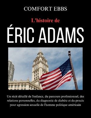 Cover of L'histoire de Éric Adams