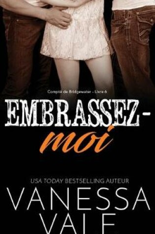 Cover of Embrassez-moi