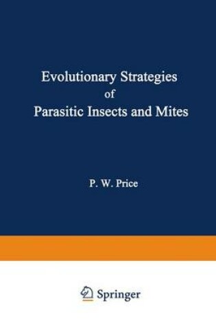 Cover of Evolutionary Strategies of Parasitic Insects and Mites