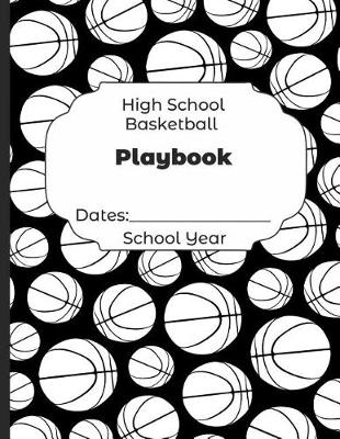 Book cover for High School Basketball Playbook Dates