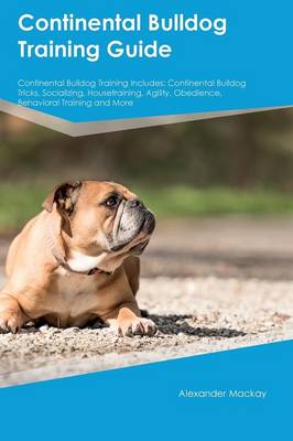 Book cover for Continental Bulldog Training Guide Continental Bulldog Training Includes