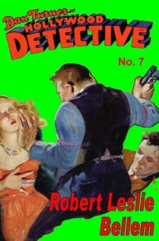 Cover of Dan Turner Hollywood Detective #7