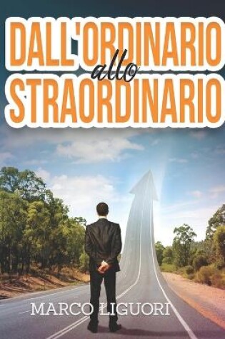 Cover of Dall'ordinario Allo Straordinario