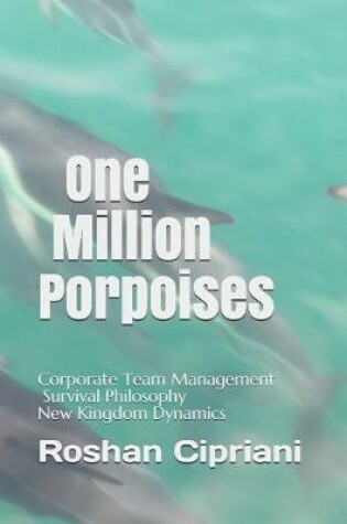 Cover of One Million Porpoises