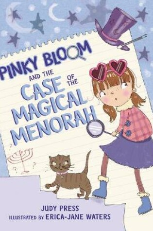 Cover of Pinky Bloom and the Case of the Magical Menorah