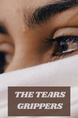 Cover of The Tears Grippers