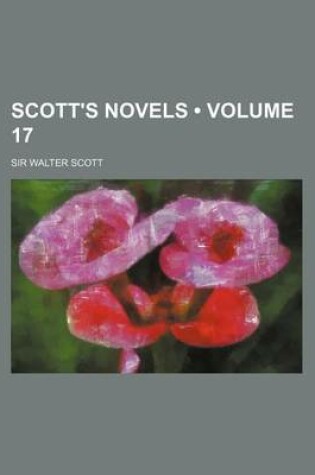 Cover of Scott's Novels (Volume 17)