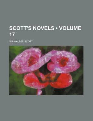 Book cover for Scott's Novels (Volume 17)