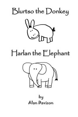 Book cover for Blurtso the Donkey and Harlan the Elephant