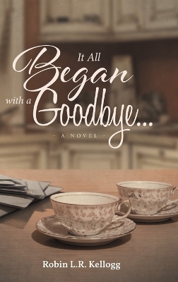 Book cover for It All Began with a Goodbye...