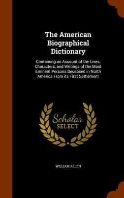 Book cover for The American Biographical Dictionary