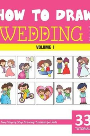 Cover of How to Draw Wedding for Kids - Volume 1