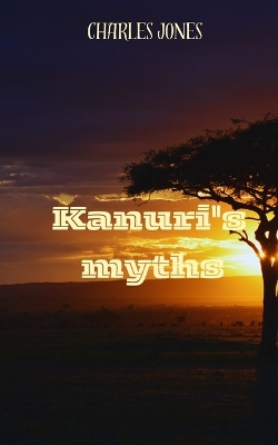 Book cover for Kanuri's Myths