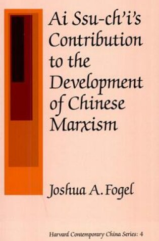 Cover of Ai Ssu-ch'i's Contribution to the Development of Chinese Marxism
