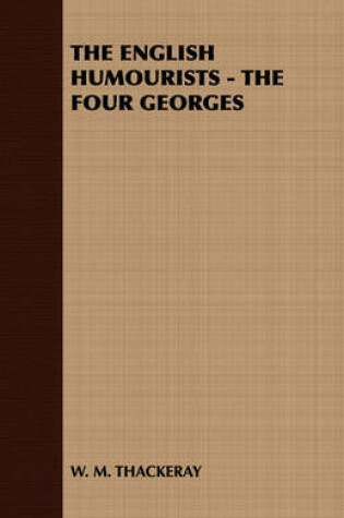Cover of THE English Humourists - the Four Georges
