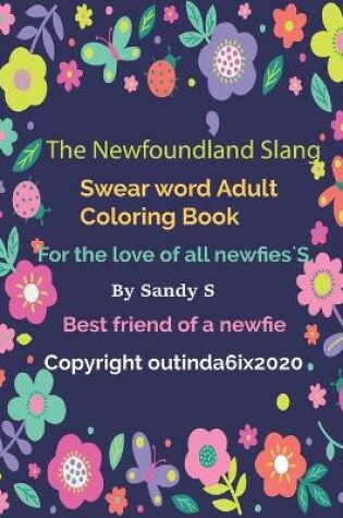 Cover of Th3 Newfoundland Slang Swear word Adult Coloring Book