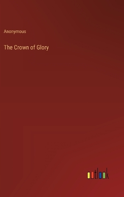 Book cover for The Crown of Glory