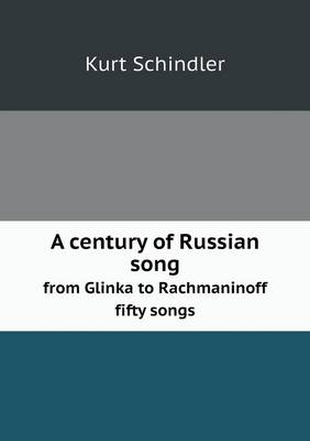 Book cover for A century of Russian song from Glinka to Rachmaninoff fifty songs