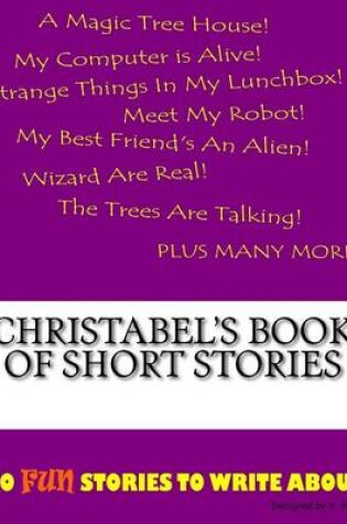 Cover of Christabel's Book Of Short Stories