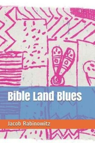 Cover of Bible Land Blues