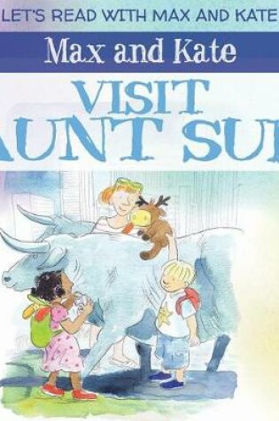 Cover of Max and Kate Visit Aunt Sue